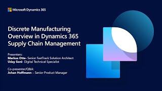 Discrete Manufacturing Overview - Dynamics 365 Supply Chain Management - TechTalk