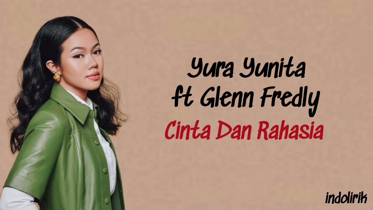 Yura Yunita - Cinta Dan Rahasia ft Glenn Fredly