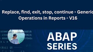 Replace, find, exit, stop, continue - Generic Operations in Reports - V16