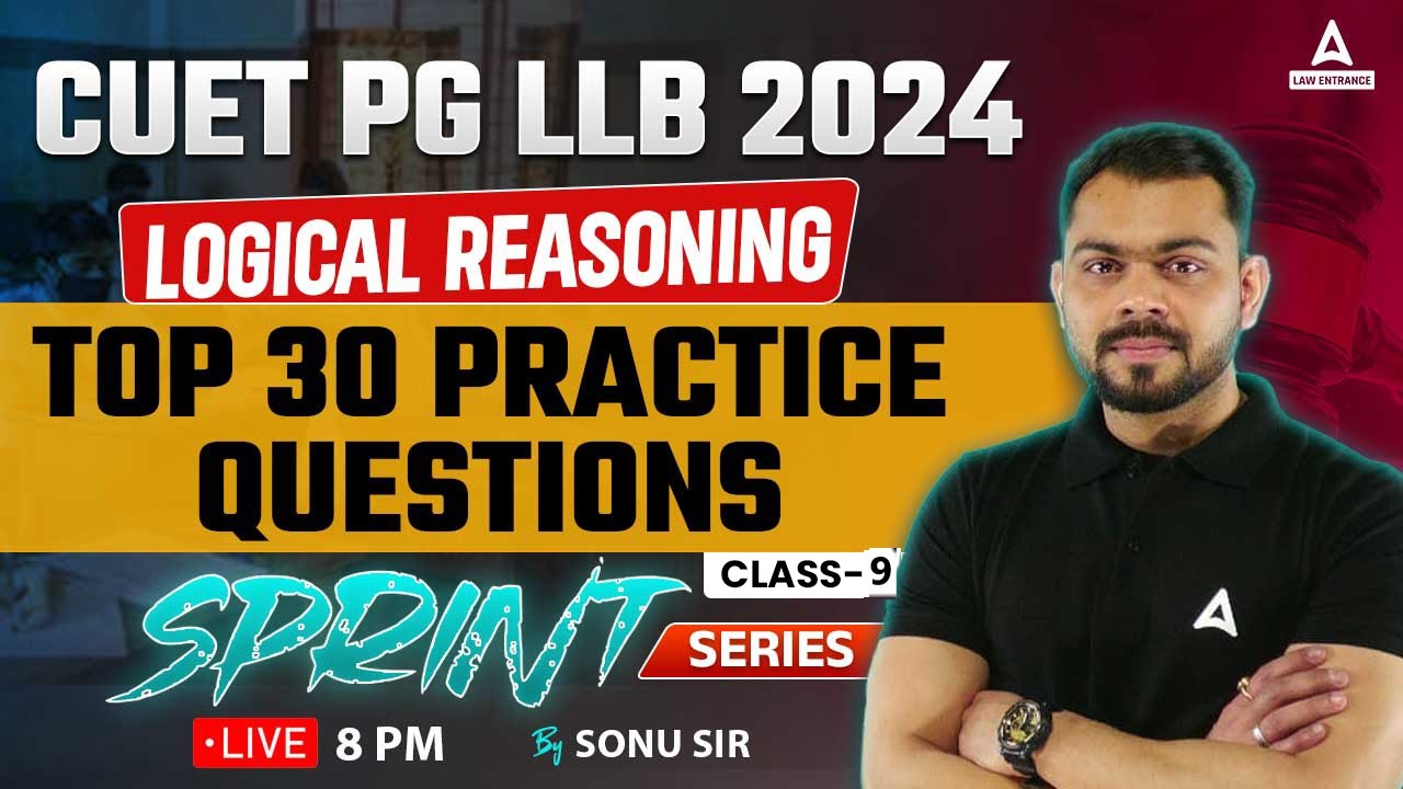 CUET PG LLB | Logical Reasoning | Top 30 Practice Questions | Class 9 ...