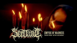 SERVANT - Empire Of Madness (official video)