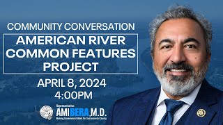 Community Conversation: American River Common Features Project