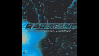 Guy Coolid Paulø - Bad Man Extended Mix