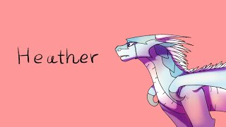 heather//Wings of fire pmv