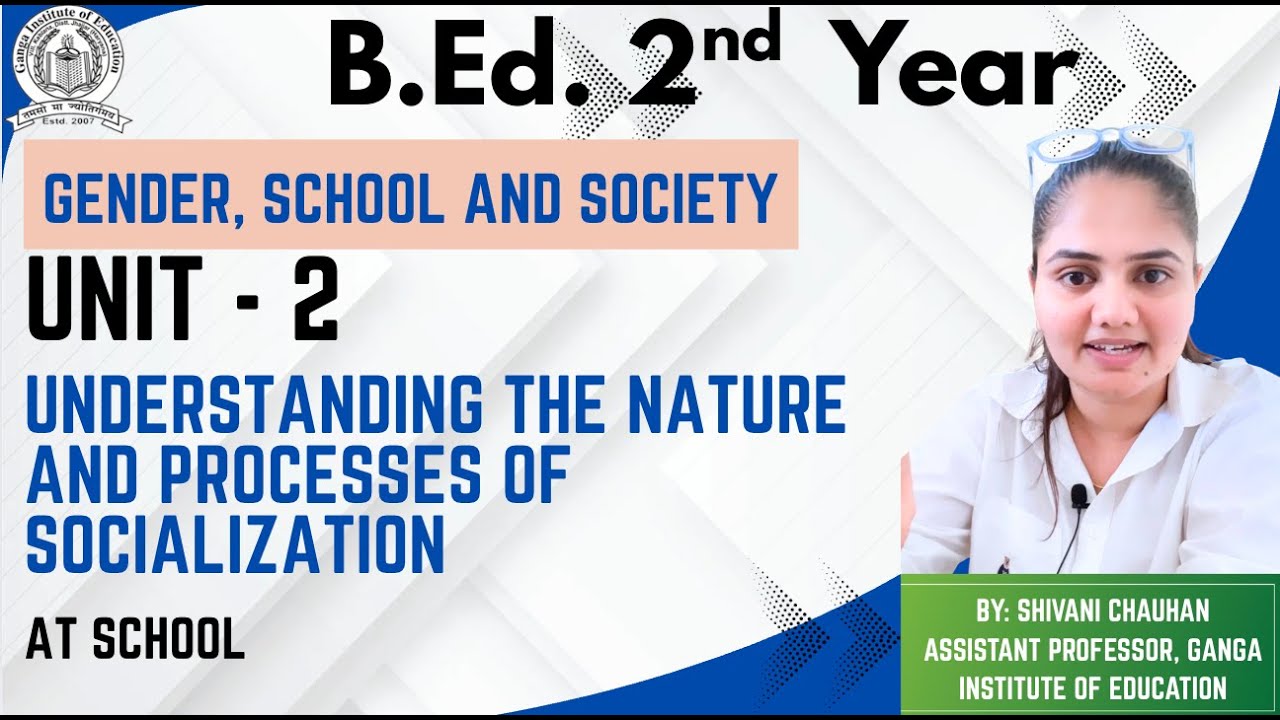 #7 UNIT - 2 | GENDER, SCHOOL AND SOCIETY | B.Ed. 2nd Year | GANGA INSTITUTE OF EDUCATION | MDU |