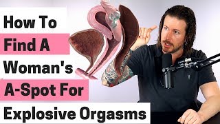 How To Find A Woman's A-Spot For Explosive Orgasms