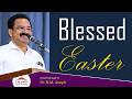 Easter | Dr. N. M. Joseph | Gospel Message