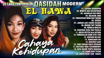 20 Lagu Terpopuler Qasidah Modern El Hawa (Spesial Religi)