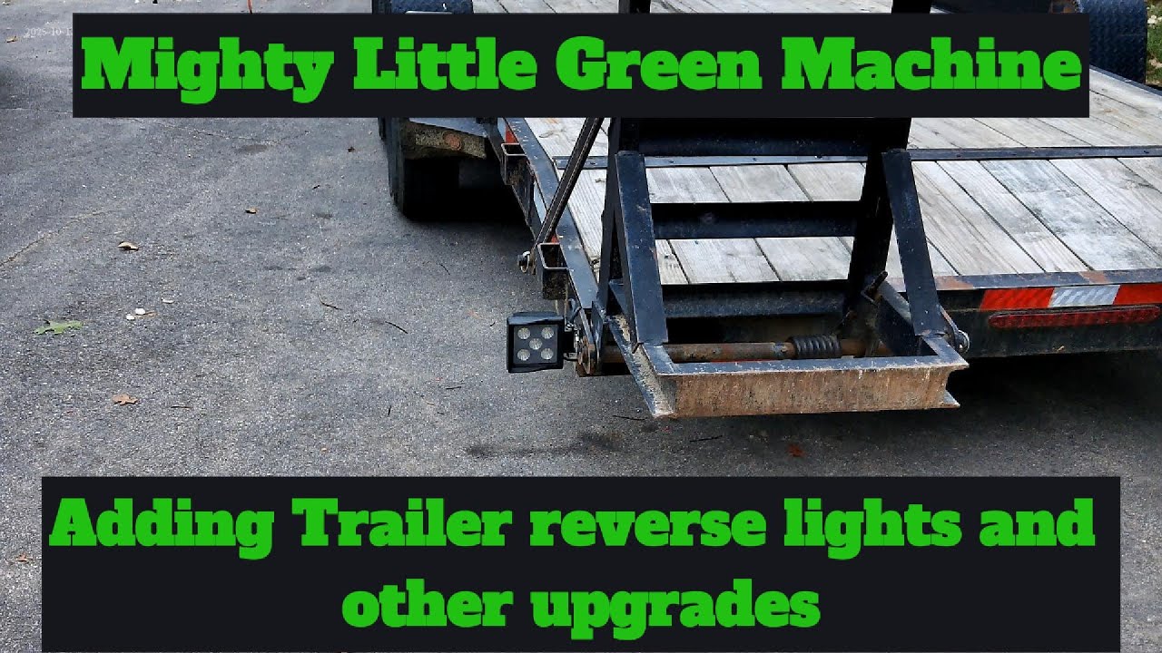 Adding Trailer reverse lights and other upgrades! - YouTube