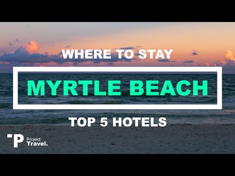 Video: 9 Khách sạn bên bờ biển Myrtle tốt nhất năm 2022