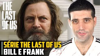 The Last of Us EP 3 - Bill e Frank