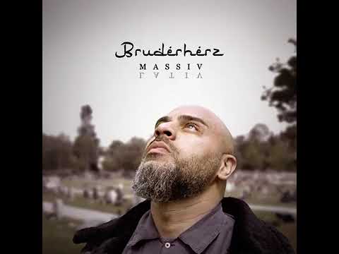 Bruderherz Massiv 