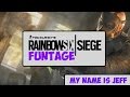 Rainbow six siege  my name is jeff