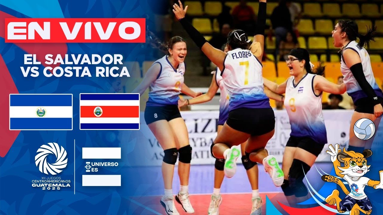 🏐 EN VIVO | EL SALVADOR 🇸🇻 vs COSTA RICA 🇨🇷 | VOLEIBOL SALA FEMENINO ...