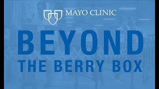 Mayo Clinic Laboratories - Beyond The Berry Box