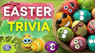 EASTER TRIVIA | EASTER TRIVIA QUIZ