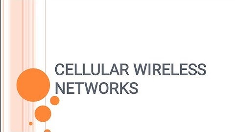 Cellular Wireless Networking - Part 01