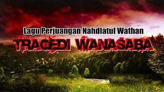24 September 2000 Mengenang ANAK HULTAH WANASABA Perjuangan Nahdlatul Wathan