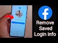 How To Remove Saved Login Info On Facebook 2024 || Facebook login info Changed
