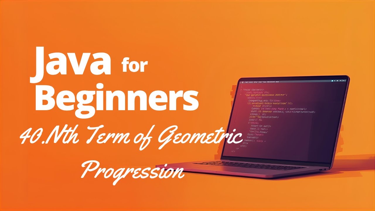 Nth Term of Geometric Progression in Java | Easy Java Coding Problem ...
