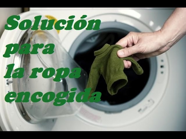 SHRUNKEN FOR CLOTHES SOLUTION. SOLUCION PARA LA ROPA ENCOGIDA - YouTube