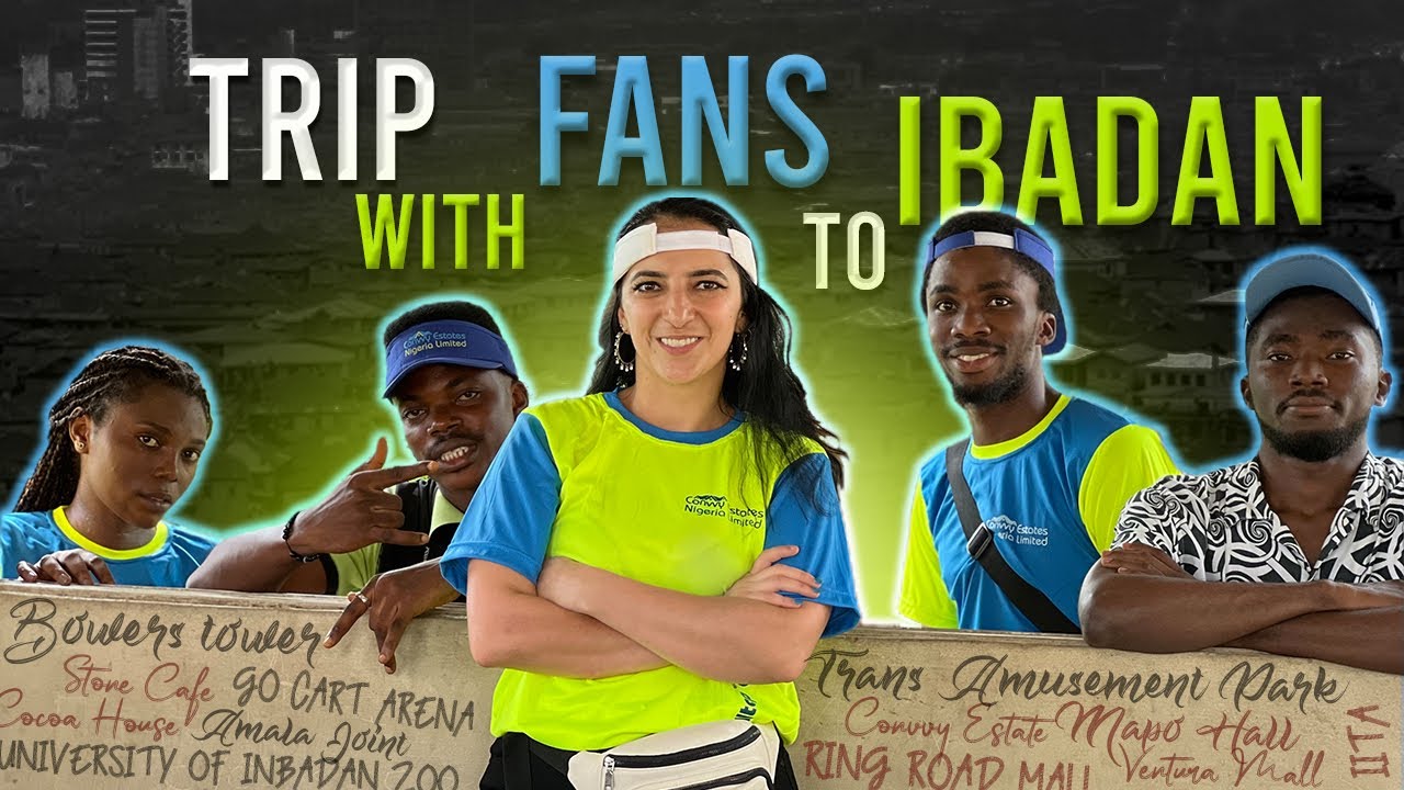 TOUR IN IBADAN 2022 / TRIP WITH FANS ( Fari Elysian / Convvy Estates)