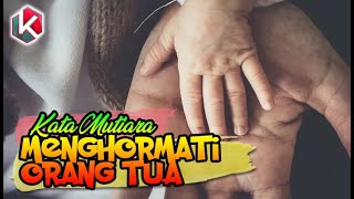 Kata kata Mutiara Menghormati Orang Tua, Bijak dan Penuh Haru