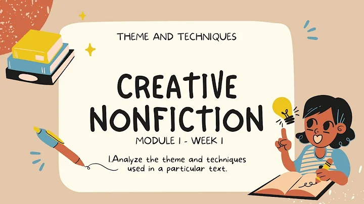 CREATIVE NONFICTION - Theme and Techniques (Lesson 1) - DayDayNews