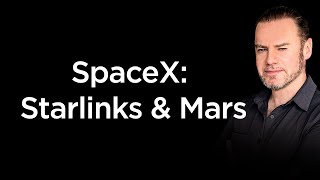 How Starlink and Mars Could Skyrocket SpaceX’s Valuation