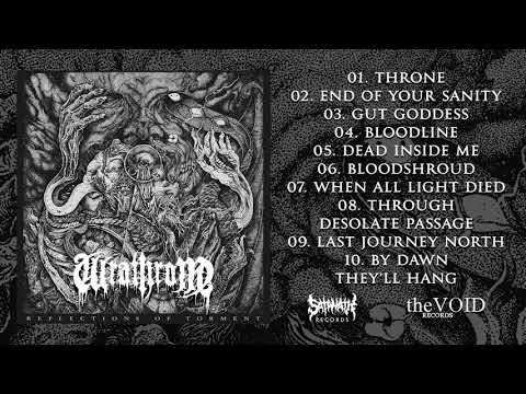 Video thumbnail for Wrathrone - Reflections Of Torment (2018) [Full Album]
