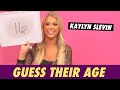 Kaylyn Slevin - Guess Their Age