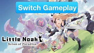 Little Noah Scion of Paradise Nintendo Switch Gameplay