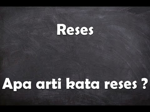 Apa arti kata Reses ?