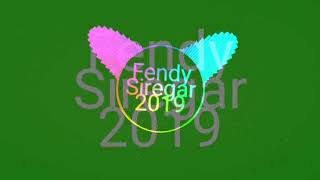 FENDY SIREGAR - The Rive  (Funky Night Style) NEW2019!!