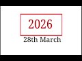 Today is 28th March 2026