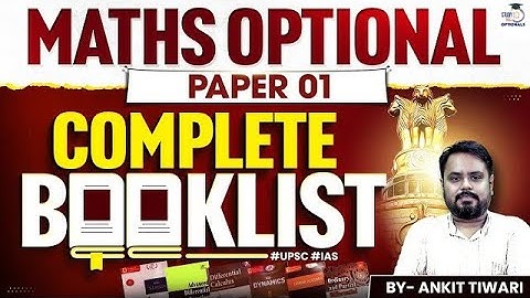 Maths Optional Complete Booklist Guide | Must Have UPSC Books | Ankit Tiwari  | UPSC Mains 2026