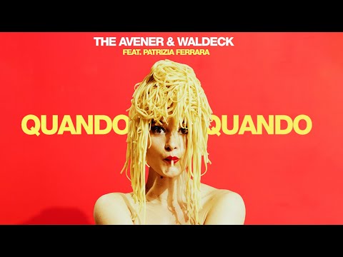 The Avener & Waldeck - Quando Quando feat. Patrizia Ferrara