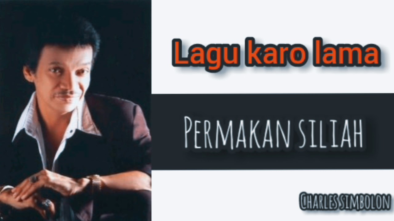 Lagu karo lama - permakan siliah By Charles Simbolon (lirik)