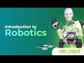 Introduction to Robotics 🤖 Complete Beginner's Guide to Robotics