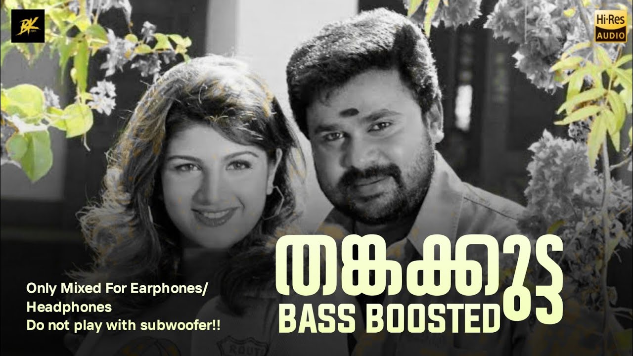 Thankakkutta  Bass Boosted  Kochirajavu  Vidyasagar  Bk atmos