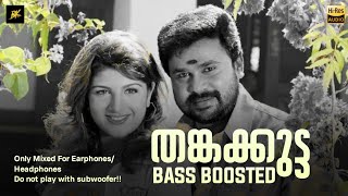 Thankakkutta | Bass Boosted | Kochirajavu | Vidyasagar | Bk atmos