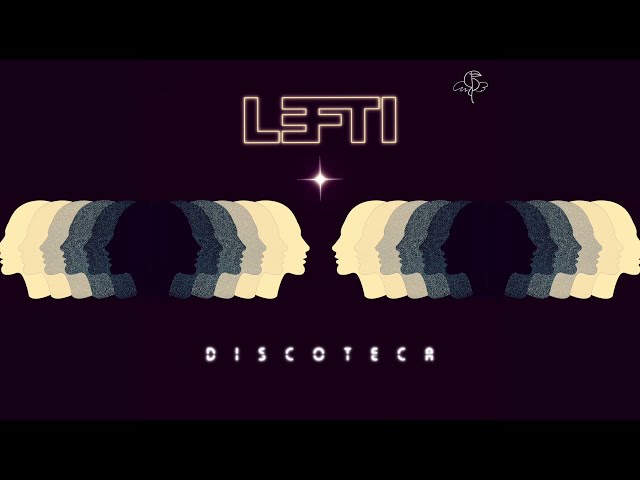 LEFTI - Every Time