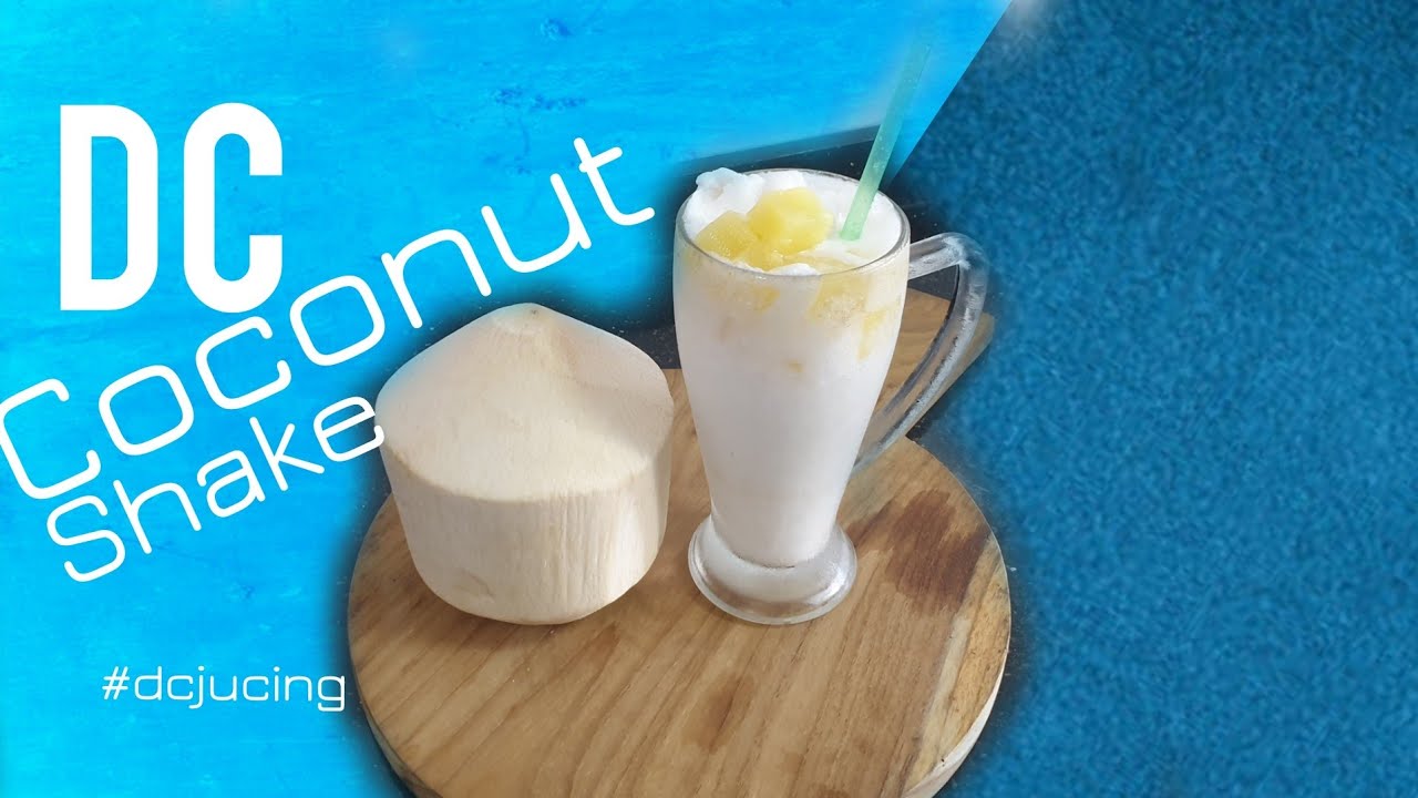 How To Make Coconut Shake I Inspired By Mr Coconut Youtube