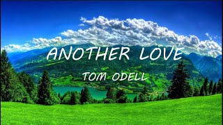 Tom Odell - Another Love (Lyrics)