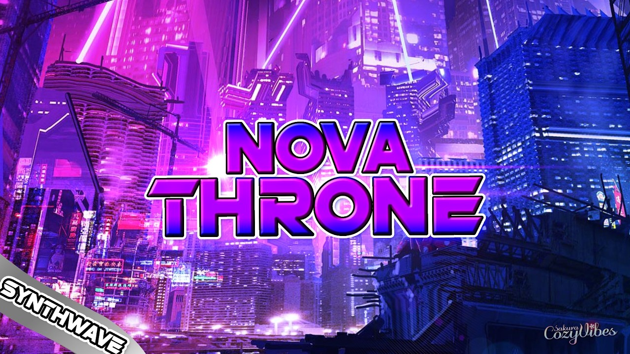 Nova Throne / Synthwave