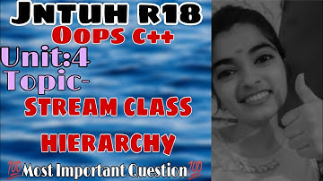 jntuh r18 oops cplusplus unit4 stream #class #hierarchy very important 😍👍💯