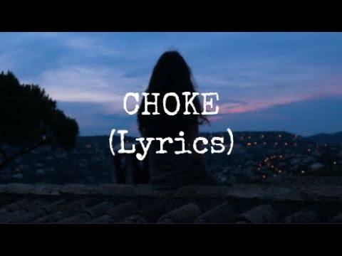 I DONT KNOW HOW BUT THEY FOUND ME – Choke Lyrics