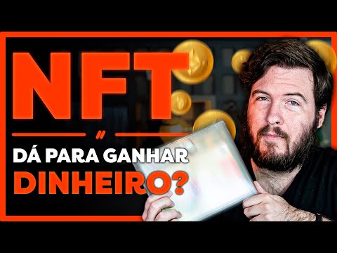 O QUE SÃO NFTs E COMO GANHAR DINHEIRO COM ELAS?