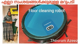 തറ വൃത്തിയാക്കുന്ന റോബോട്ടിനെ കുറിച്ചുള്ള നിങ്ങളുടെ സംശയങ്ങളുടെ മറുപടിThesnimAzeez/cleaningrobot