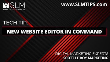 Tech Tip: New Website Editor In Command